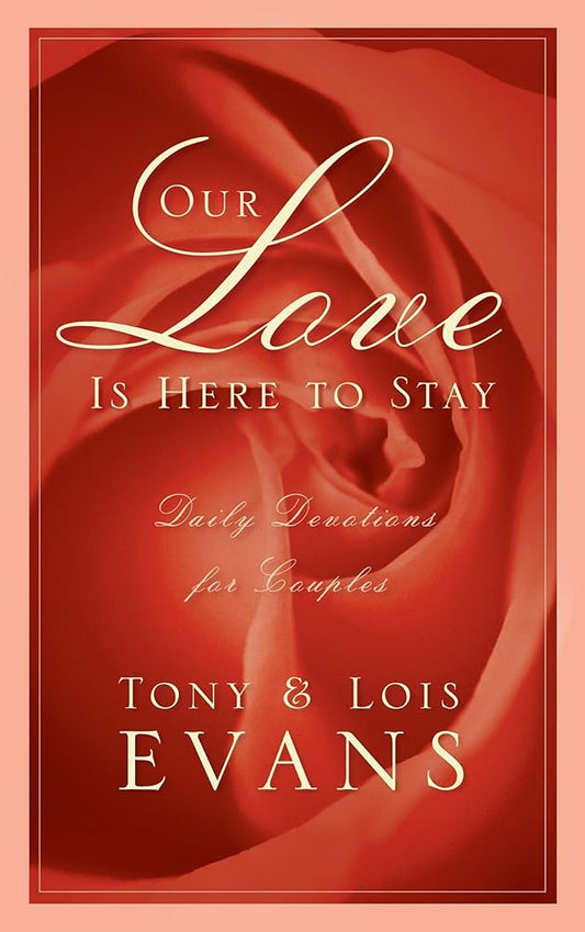Our Love Is Here to Stay: Daily Devotions for Couples cover image