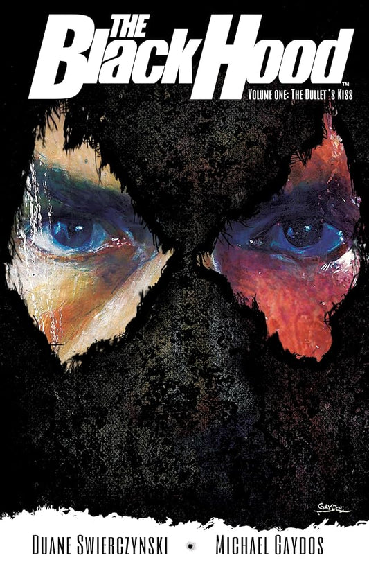The Black Hood, Vol. 1: The Bullet's Kiss cover image