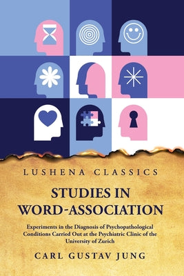 Studies in Word-Association Experiments in the Diagnosis of Psychopathological Conditions by Carl Gustav Jung - Paperback Edition Book Cover