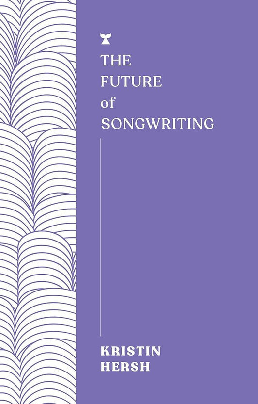 The Future of Songwriting (The FUTURES Series) cover image