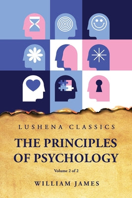 The Principles of Psychology Volume 2 of 2 by William James - Paperback Edition Book Cover