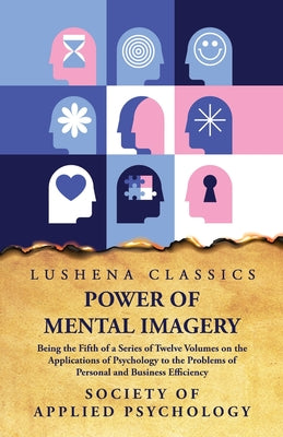 Power of Mental Imagery by Society of Applied Psychology - Paperback Edition Book Cover
