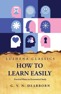 How to Learn Easily by George van Ness Dearborn - Paperback Edition Book Cover