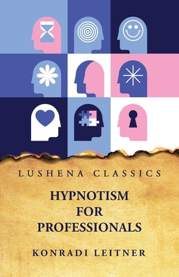 Hypnotism for Professionals by Konradi Leitner - Paperback Edition Book Cover