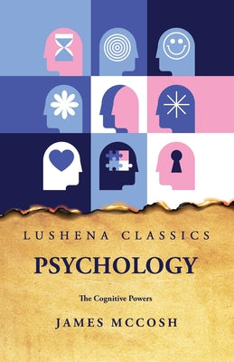 Psychology The Cognitive Powers by James McCosh - Paperback Edition Book Cover