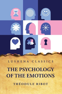 The Psychology of the Emotions by Théodule Ribot - Paperback Edition Book Cover