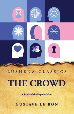 The Crowd A Study of the Popular Mind by Gustave le Bon - Paperback Edition Book Cover