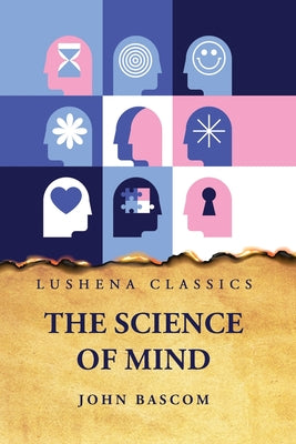 The Science of Mind by John Bascom - Paperback Edition Book Cover