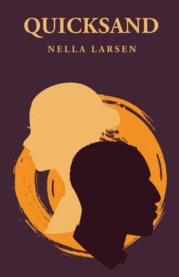 Quicksand : Nella Larsen by Nella Larsen - Paperback Edition Book Cover