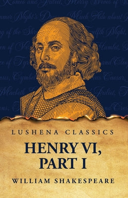 Henry VI, Part I by William Shakespeare - Paperback Edition Book Cover