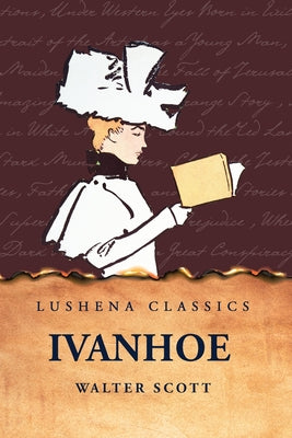 Ivanhoe by by Walter Scott - Paperback Edition Book Cover