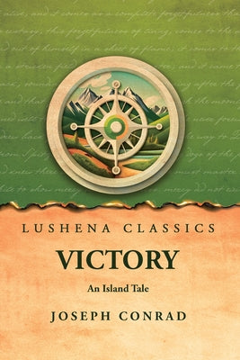 Victory: An Island Tale: An Island Tale by Joseph Conrad by Joseph Conrad - Paperback Edition Book Cover