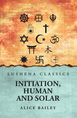 Initiation, Human and Solar by Alice Bailey - Paperback Edition Book Cover