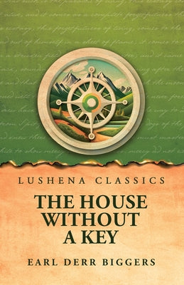 The House Without a Key by Earl Derr Biggers - Paperback Edition Book Cover