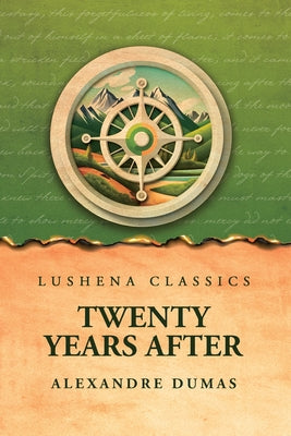 Twenty Years After by Alexandre Dumas - Paperback Edition Book Cover