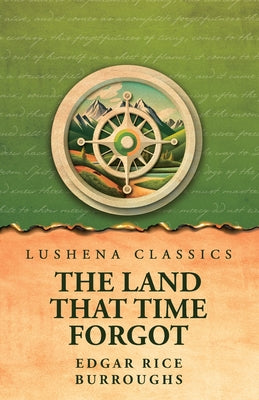The Land That Time Forgot by Edgar Rice Burroughs - Paperback Edition Book Cover