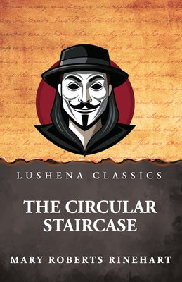 The Circular Staircase by Mary Roberts Rinehart - Paperback Edition Book Cover
