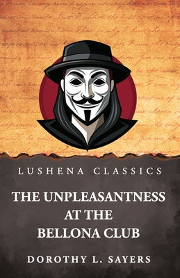 The Unpleasantness at the Bellona Club by Dorothy L. Sayers - Paperback Edition Book Cover