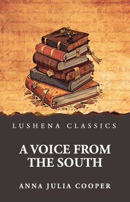 A Voice from the South by Anna Julia Cooper - Paperback Edition Book Cover