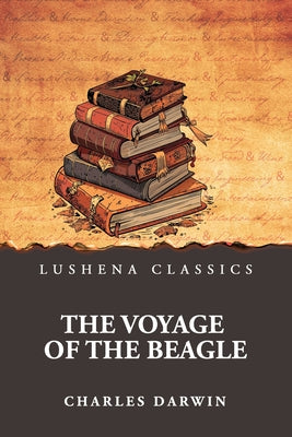 The Voyage of the Beagle by Charles Darwin - Paperback Edition Book Cover