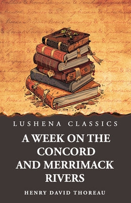 A Week on the Concord and Merrimack Rivers by Henry David Thoreau - Paperback Edition Book Cover