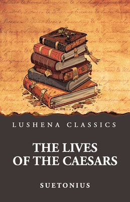 The Lives of the Caesars by Suetonius - Paperback Edition Book Cover