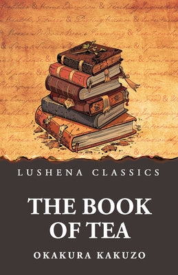 The Book of Tea by Okakura Kakuzo - Paperback Edition Book Cover