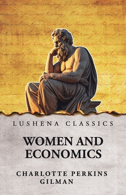 Women and Economics by Charlotte Perkins Gilman - Paperback Edition Book Cover
