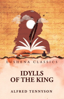 Idylls of the King by Alfred Tennyson - Paperback Edition Book Cover
