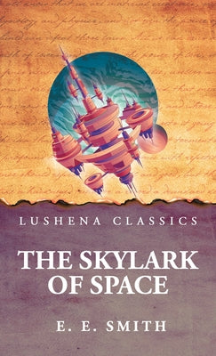 The Skylark of Space by E. E. Smith - Paperback Edition Book Cover