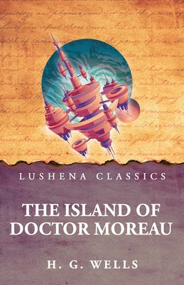 The Island of Doctor Moreau by H. G. Wells - Paperback Edition Book Cover