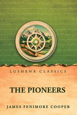 The Pioneers by James Fenimore Cooper - Paperback Edition Book Cover