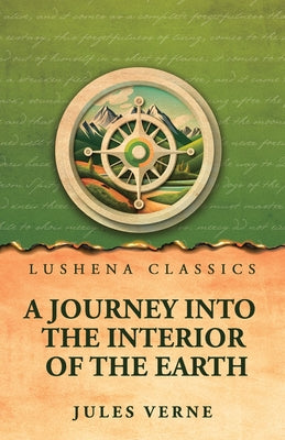A Journey into the Interior of the Earth by Jules Verne - Paperback Edition Book Cover