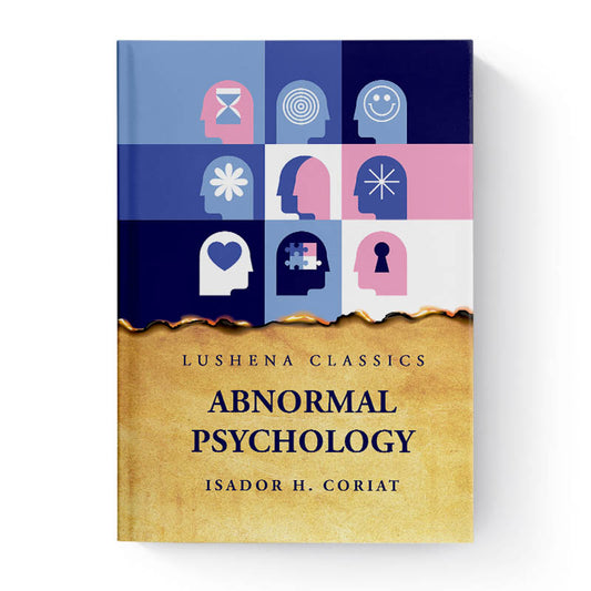 Abnormal Psychology by Isador H. Coriat