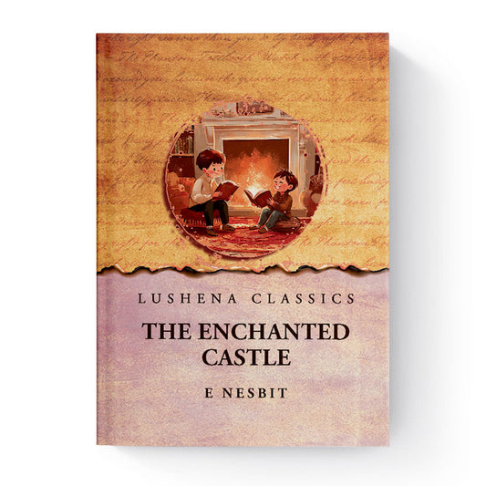 The Enchanted Castle by E Nesbit