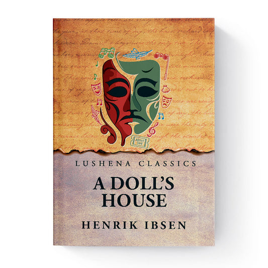 A Doll’s House by Henrik Ibsen