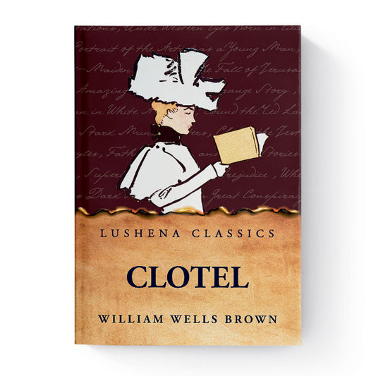 Clotel by William Wells Brown