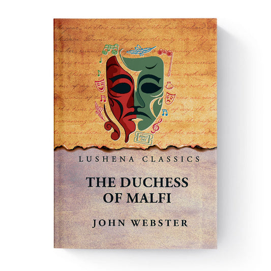 The Duchess of Malfi by John Webster