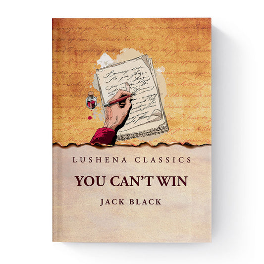 You Can’t Win by Jack Black