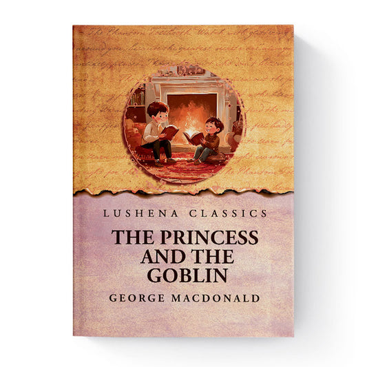 The Princess and the Goblin by George MacDonald