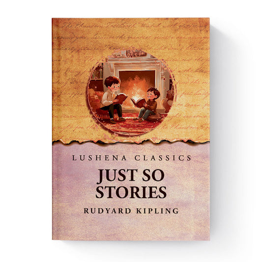 Just So Stories by Rudyard Kipling