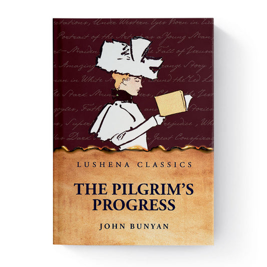 The Pilgrim’s Progress by John Bunyan