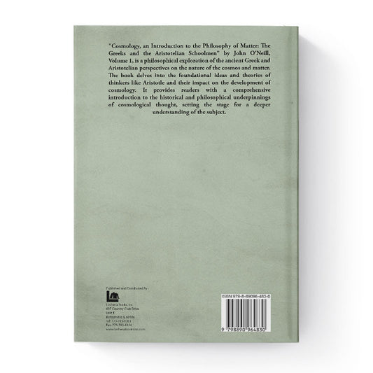 Cosmology, an Introduction to the Philosophy of Matter, Volume 1 by John O'neill