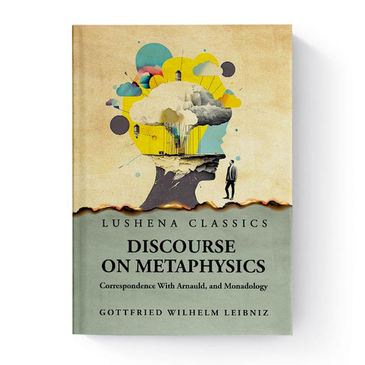 Discourse on Metaphysics by Gottfried Wilhelm Leibniz