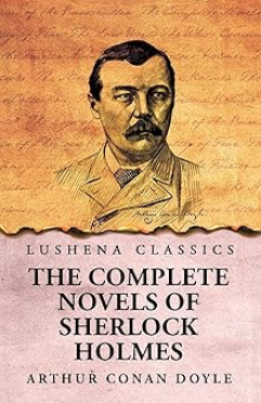 The Complete Novels of Sherlock Holmes by Arthur Conan Doyle