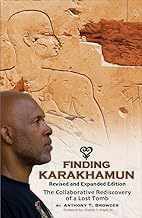 Finding Karakhamun - The Collaborative Rediscovery of a Lost Tomb