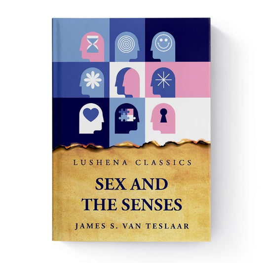 Sex and the Senses by James S. Van Teslaar