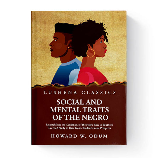 Social and Mental Traits of the Negro by Howard W. Odum
