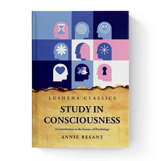 Study in Consciousness by Annie Besant