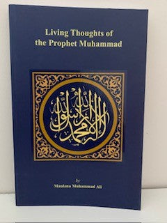 THE LIVING THOUGHTS of the PROPHET MUHAMMAD